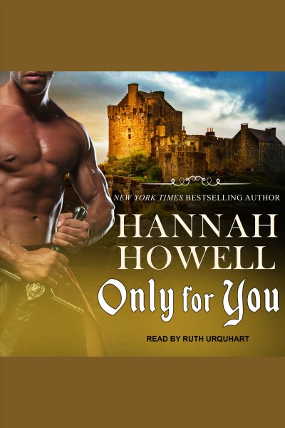 Only for you [electronic resource] / Hannah Howell.