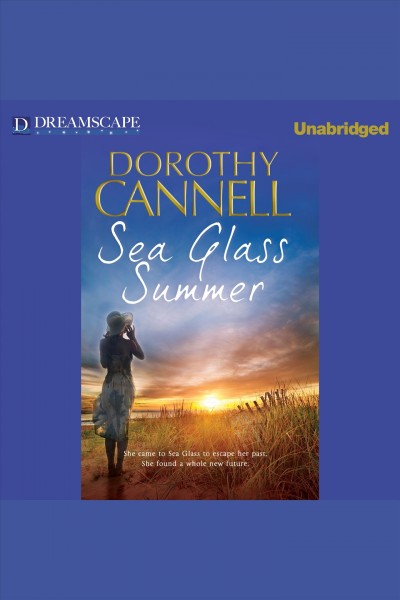 Sea glass summer [electronic resource] / Dorothy Cannell.