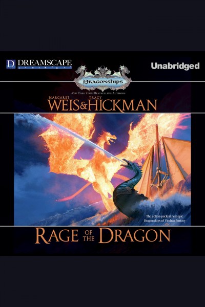 Rage of the dragon [electronic resource] / Margaret Weis & Tracy Hickman.