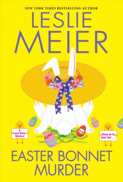 Easter bonnet murder [electronic resource]. Leslie Meier.