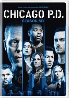 Chicago P.D. Season six [DVD videorecording] / created by Dick Wolf.