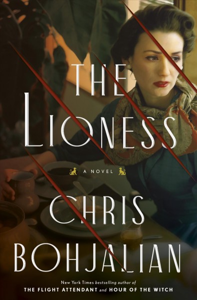 The Lioness Chris Bohjalian.
