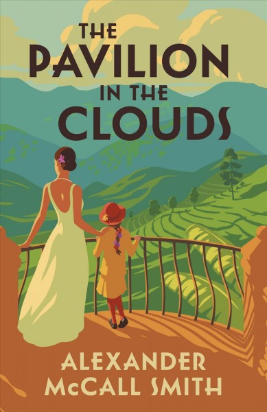 The pavilion in the clouds [electronic resource] : A knopf canada e-original. Alexander McCall Smith.