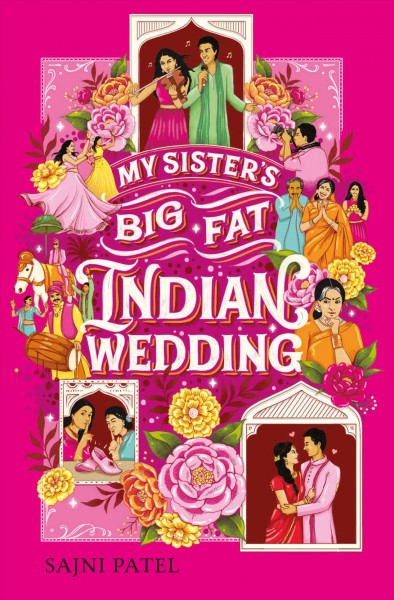 My sister's big fat Indian wedding [electronic resource] / Sajni Patel.