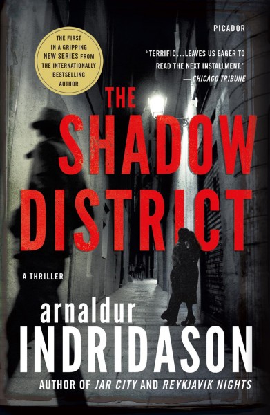 The shadow district / Arnaldur Indriðason ; translated from the Icelandic by Victoria Cribb.
