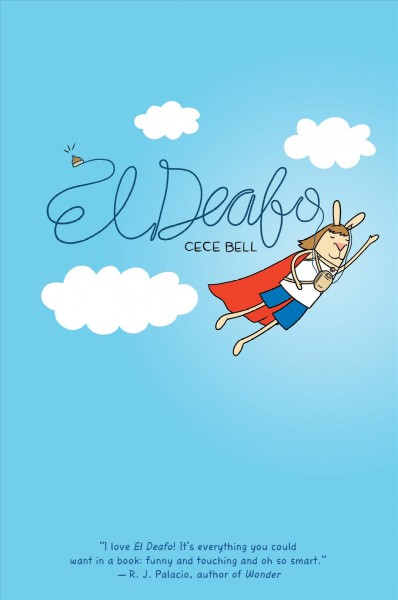 El deafo [electronic resource] / Cece Bell.