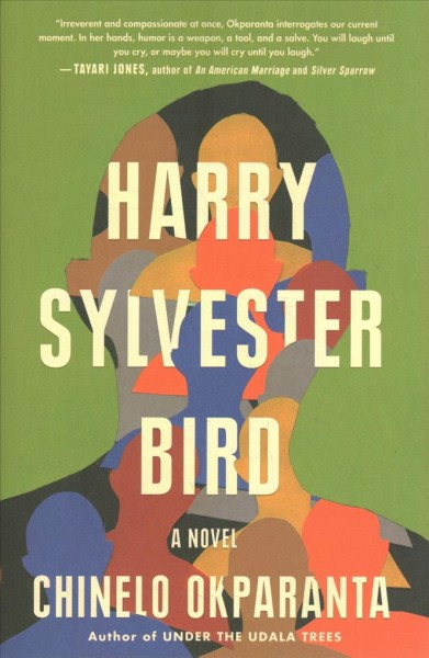Harry Sylvester Bird : a novel / Chinelo Okparata.