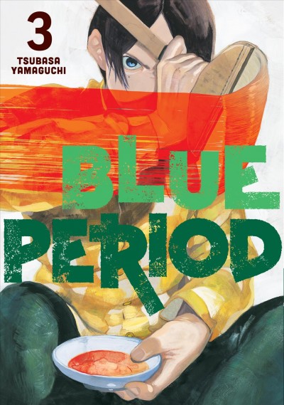 Blue Period 3 / Tsubasa Yamaguchi.