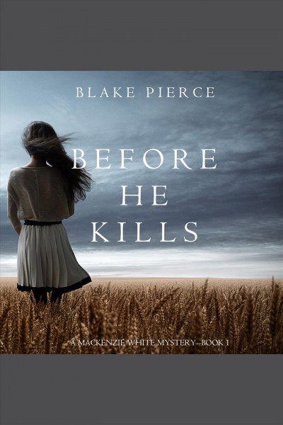 Before he kills [electronic resource] / Blake Pierce.