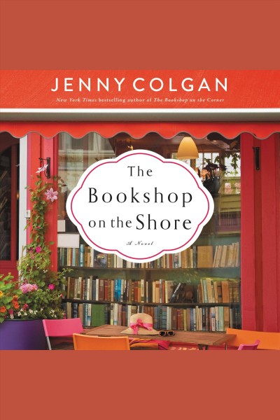 The bookshop on the shore : a novel [electronic resource] / Jenny Colgan.