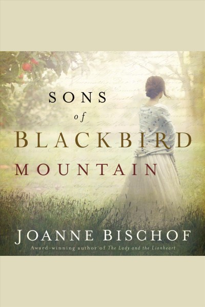Sons of Blackbird Mountain [electronic resource] / Joanne Bischof.