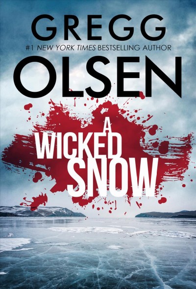 A wicked snow [electronic resource] / Gregg Olsen.