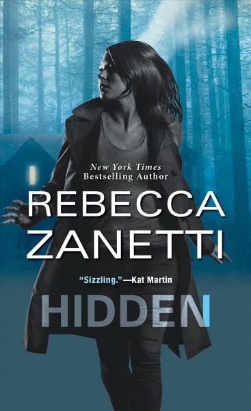 Hidden [electronic resource] / Rebecca Zanetti.
