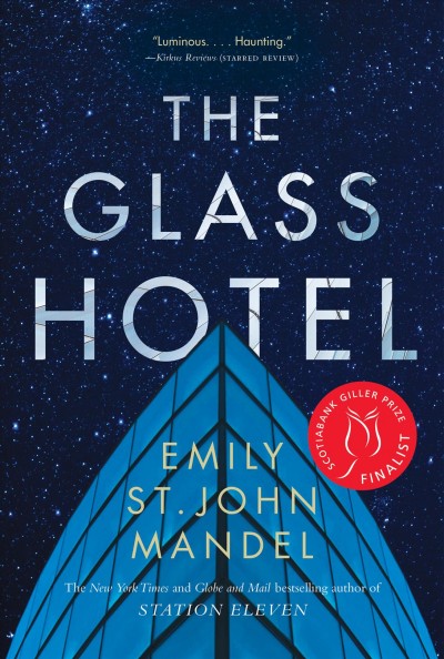 The glass hotel [electronic resource] / Emily St. John Mandel.