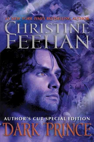 Dark prince : author's cut special edition [electronic resource] / Christine Feehan.