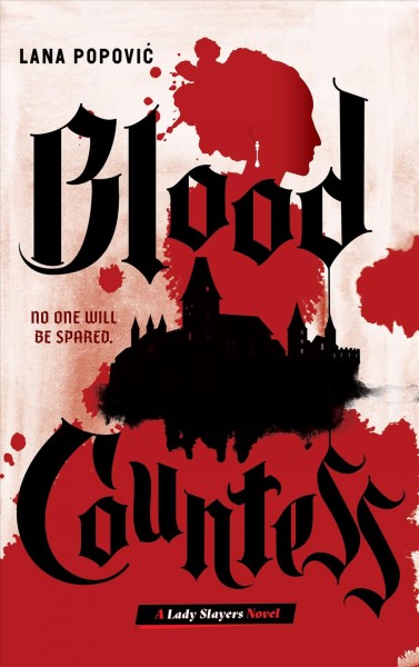 The blood countess [electronic resource] / Lana Popovic.
