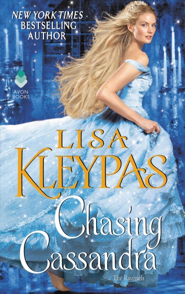 Chasing Cassandra [electronic resource] / Lisa Kleypas.