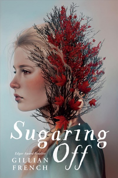 Sugaring off / Gillian French.