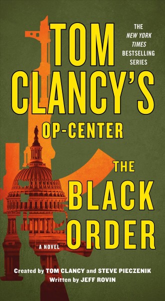 Tom Clancy's Op-center. The Black Order / written by Jeff Rovin.