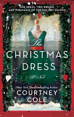 The Christmas dress / Courtney Cole.