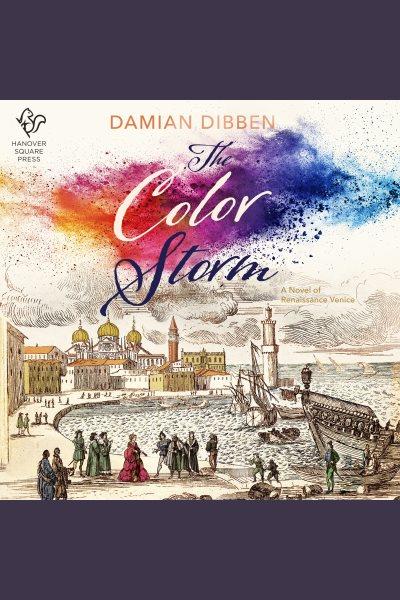 The color storm [electronic resource] / Damian Dibben.