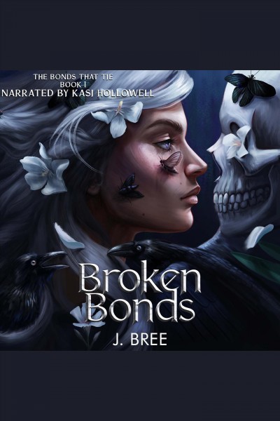 Broken bonds [electronic resource] / J Bree.