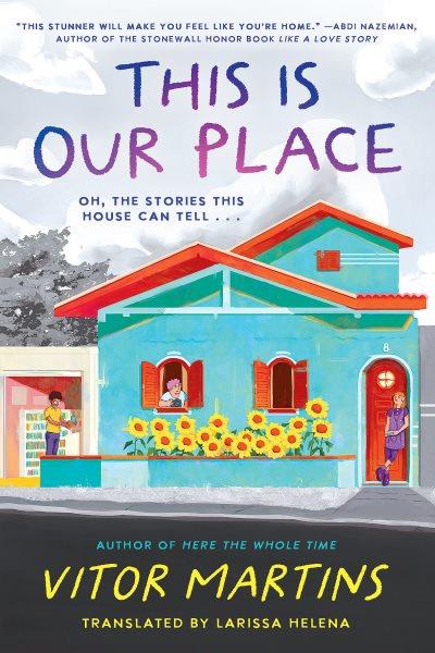 This is our place / Vitor Martins ; translated by Larissa Helena.