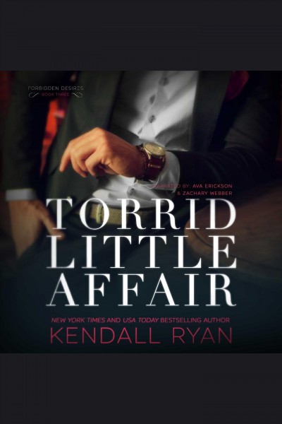 Torrid little affair [electronic resource] / Kendall Ryan.