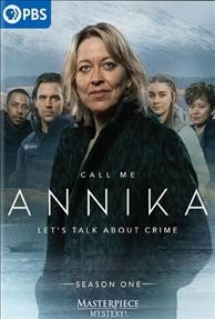 Annika [videorecording] / a UKTV original production by Black Camel Pictures in co-production with Masterpiece and in association with All3Media, Screen Scotland/Sgrin Alba ; lauthor, Nick Walker, Lucia Haynes, Frances Poet ; director, Philip John, Flona Walton ; producer, Kieran Parker.