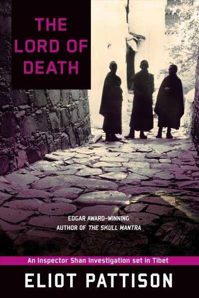 The lord of death / A Shan Tao Yun novel / Book 6 / Eliot Pattison.