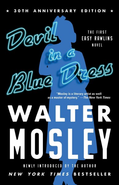 Devil in a blue dress / Walter Mosley.