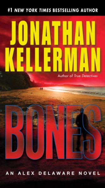 Bones / Jonathan Kellerman.