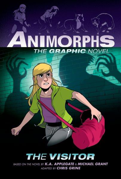 Animorphs. Volume 2, The visitor / K.A. Applegate & Michael Grant ; a graphic novel by Chris Grine.