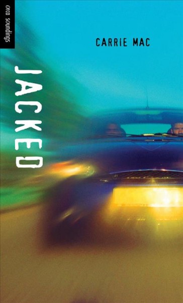 Jacked [electronic resource] / Carrie Mac.
