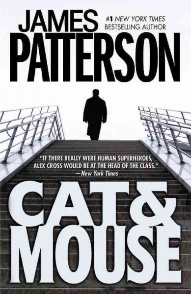 Cat & mouse : a novel / James Patterson.