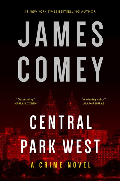 Central Park West : a crime novel / James Comey.