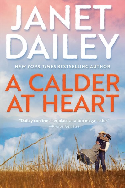 A Calder at heart / Janet Dailey.