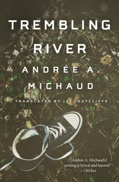 Trembling River [electronic resource].