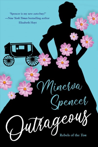Outrageous / Minerva Spencer.