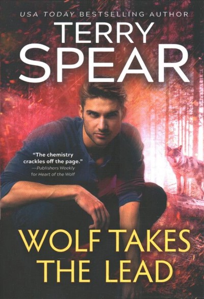 Wolf takes the lead / Terry Spear.
