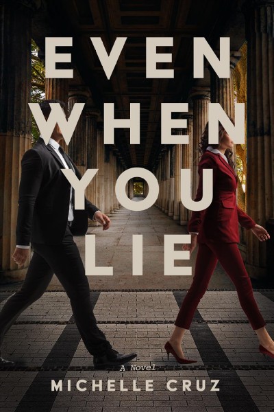 Even When You Lie : A Novel [electronic resource].