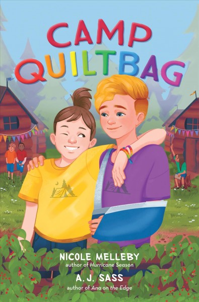Camp Quiltbag / Nicole Melleby and A. J. Sass.