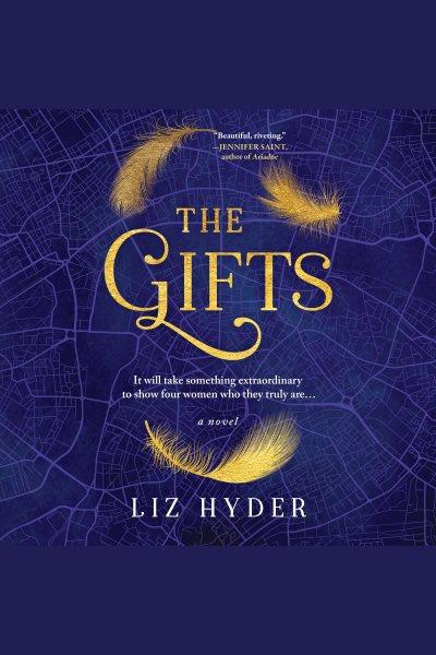 The gifts [electronic resource] / Liz Hyder.