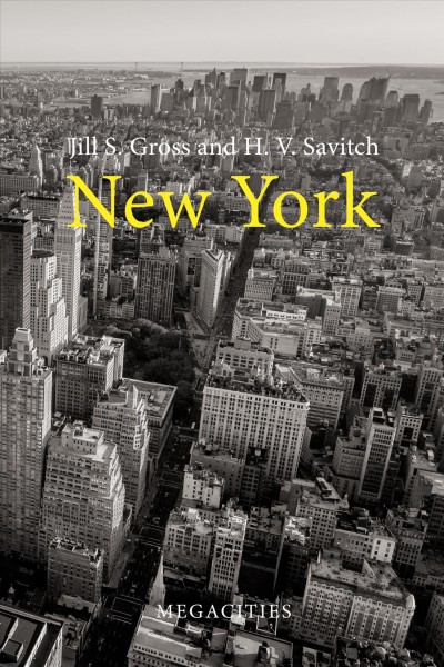 New York / Jill S. Gross and H. V. Savitch.