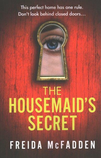 The housemaid's secret / Freida McFadden.