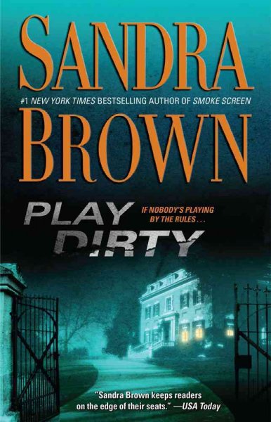 Play dirty / Sandra Brown.