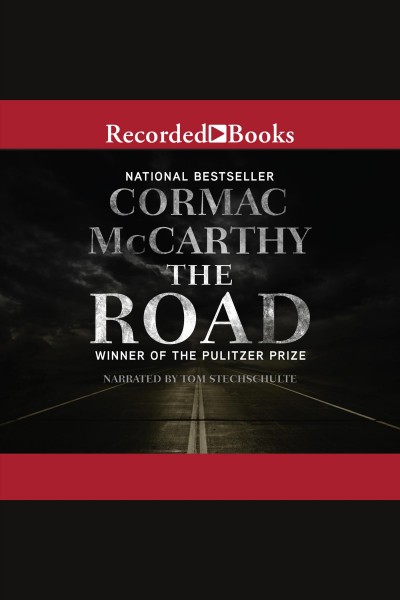 The road [electronic resource] / Cormac McCarthy.