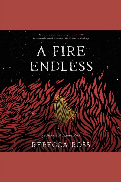 A Fire Endless : A Novel [electronic resource] / Rebecca Ross.