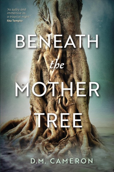 Beneath the Mother Tree.
