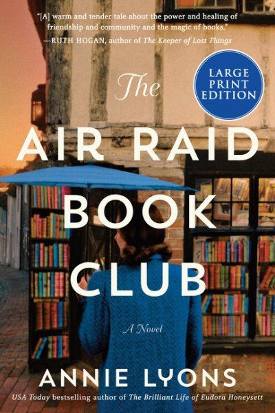 The Air Raid Book Club [large print edition] : a novel / Annie Lyons.